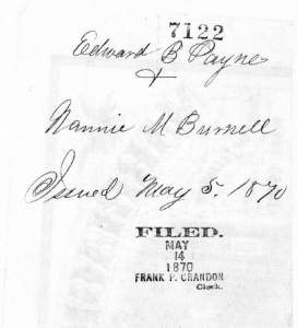 Marriage License File: Edward B. Payne and Nannie M. Burnell. (Click to enlarge.)