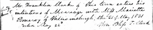 Marriage Intention of Franklin Clarke and Miss Mariette Pomeroy, 21 May 1831. 