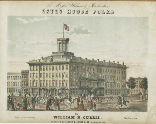 "Bates House Polka" sheet music cover, c1854. With kind permission of the Indiana Historical Society, Digital Image Collection, http://images.indianahistory.org/cdm/singleitem/collection/p16797coll1/id/1263/rec/4.