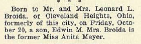 Edwin M. Broida born to Leonard L. Broida and Anita (Meyer) Broida; via 27 October 1933 Jewish Criterion, Vol. 82, No. 25, Page 17, posted with kind permission of Pittsburgh Jewish Newspaper Project.