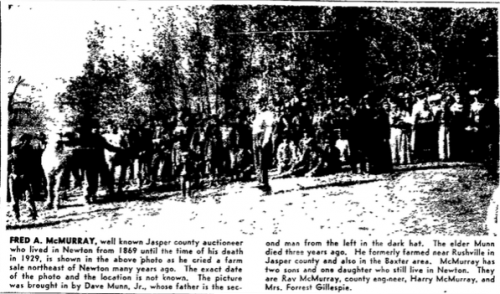 Frederick A. McMurray, "crying" a farm sale prior to 1929. From an article in the Newton Daily News, Centennial Edition, August 10, 1957, page 27.